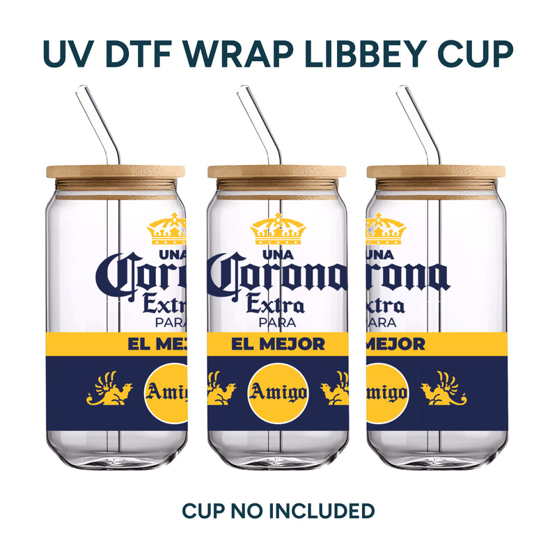 UV DTF WRAP LIBBEY CUP - Corona (The best friend)